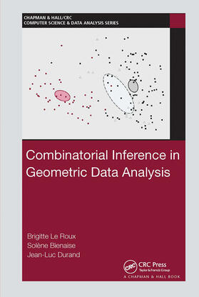 Le Roux / Bienaise / Durand |  Combinatorial Inference in Geometric Data Analysis | Buch |  Sack Fachmedien