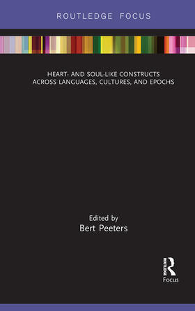 Peeters |  Heart- and Soul-Like Constructs across Languages, Cultures, and Epochs | Buch |  Sack Fachmedien