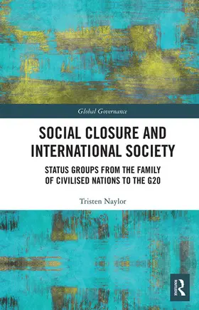 Naylor |  Social Closure and International Society | Buch |  Sack Fachmedien