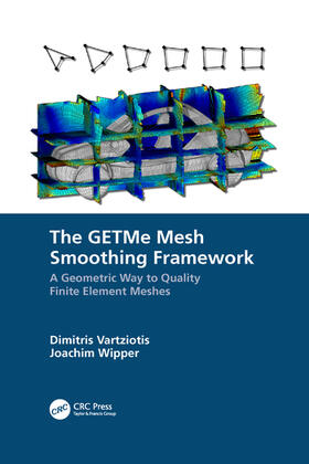Vartziotis / Wipper |  The GETMe Mesh Smoothing Framework | Buch |  Sack Fachmedien