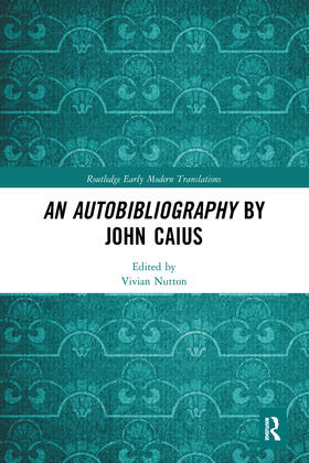 Nutton |  An Autobibliography by John Caius | Buch |  Sack Fachmedien