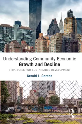 Gordon |  Understanding Community Economic Growth and Decline | Buch |  Sack Fachmedien