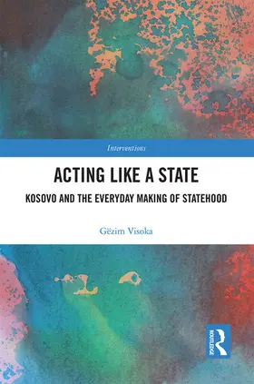 Visoka |  Acting Like a State | Buch |  Sack Fachmedien