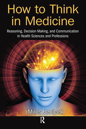 Jenicek |  How to Think in Medicine | Buch |  Sack Fachmedien