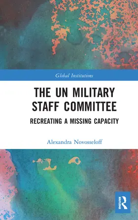 Novosseloff |  The UN Military Staff Committee | Buch |  Sack Fachmedien