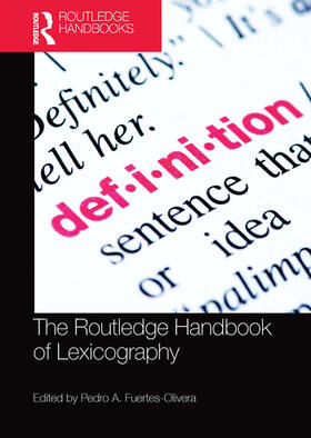 Fuertes-Olivera |  The Routledge Handbook of Lexicography | Buch |  Sack Fachmedien
