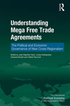 Velut / Dalingwater / Boullet |  Understanding Mega Free Trade Agreements | Buch |  Sack Fachmedien