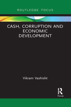 Vashisht |  Cash, Corruption and Economic Development | Buch |  Sack Fachmedien