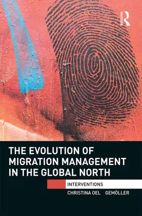 Oelgemoller |  The Evolution of Migration Management in the Global North | Buch |  Sack Fachmedien