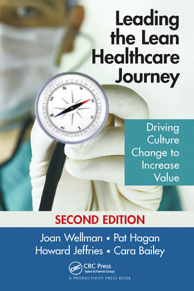 Wellman / Hagan / Jeffries |  Leading the Lean Healthcare Journey | Buch |  Sack Fachmedien