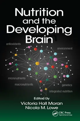 Lowe / Moran |  Nutrition and the Developing Brain | Buch |  Sack Fachmedien