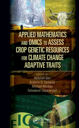 Bari / Damania / Mackay |  Applied Mathematics and Omics to Assess Crop Genetic Resources for Climate Change Adaptive Traits | Buch |  Sack Fachmedien