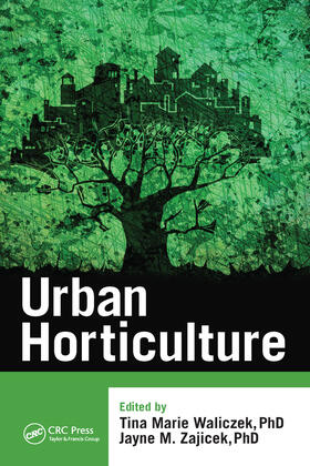 Waliczek / Zajicek |  Urban Horticulture | Buch |  Sack Fachmedien