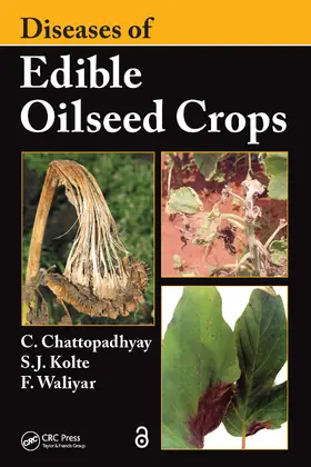 Chattopadhyay / Kolte / Waliyar |  Diseases of Edible Oilseed Crops | Buch |  Sack Fachmedien