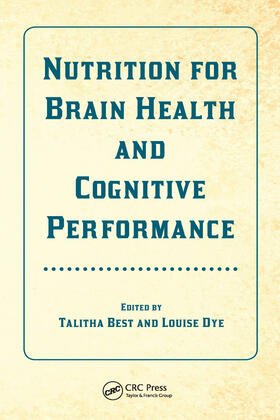 Best / Dye |  Nutrition for Brain Health and Cognitive Performance | Buch |  Sack Fachmedien