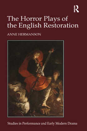 Hermanson |  The Horror Plays of the English Restoration | Buch |  Sack Fachmedien