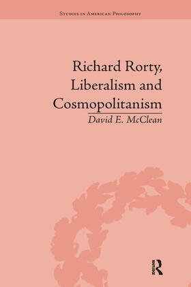 McClean |  Richard Rorty, Liberalism and Cosmopolitanism | Buch |  Sack Fachmedien