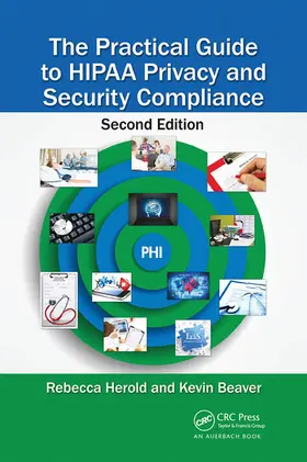 Herold / Beaver |  The Practical Guide to HIPAA Privacy and Security Compliance | Buch |  Sack Fachmedien