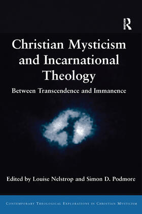 Nelstrop / Podmore |  Christian Mysticism and Incarnational Theology | Buch |  Sack Fachmedien