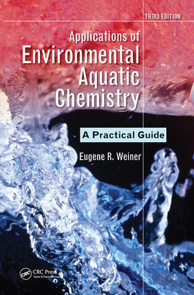 Weiner |  Applications of Environmental Aquatic Chemistry | Buch |  Sack Fachmedien