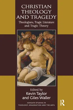 Taylor / Waller |  Christian Theology and Tragedy | Buch |  Sack Fachmedien