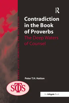 Hatton |  Contradiction in the Book of Proverbs | Buch |  Sack Fachmedien