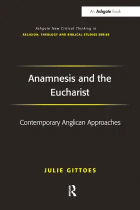 Gittoes |  Anamnesis and the Eucharist | Buch |  Sack Fachmedien