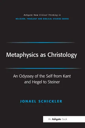 Schickler / Watts |  Metaphysics as Christology | Buch |  Sack Fachmedien