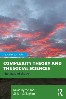 Byrne / Callaghan |  Complexity Theory and the Social Sciences | Buch |  Sack Fachmedien