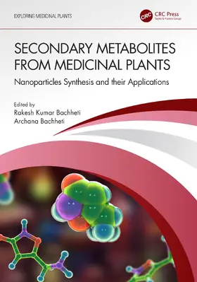 Bachheti |  Secondary Metabolites from Medicinal Plants | Buch |  Sack Fachmedien