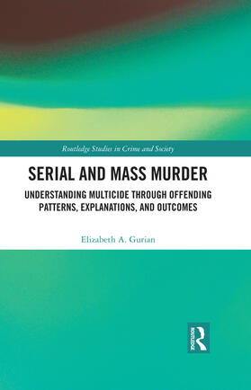 Gurian |  Serial and Mass Murder | Buch |  Sack Fachmedien
