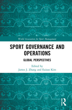 Kim / Zhang |  Sport Governance and Operations | Buch |  Sack Fachmedien