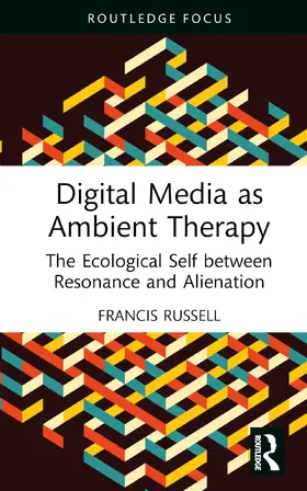 Russell |  Digital Media as Ambient Therapy | Buch |  Sack Fachmedien