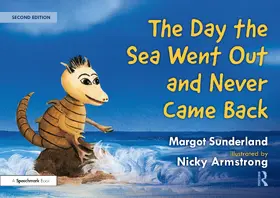 Sunderland / Armstrong |  The Day the Sea Went Out and Never Came Back: A Story for Children Who Have Lost Someone They Love | Buch |  Sack Fachmedien