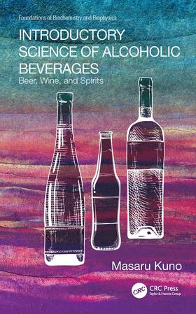 Kuno |  Introductory Science of Alcoholic Beverages | Buch |  Sack Fachmedien