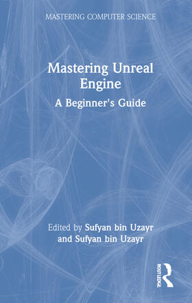Uzayr / bin Uzayr |  Mastering Unreal Engine | Buch |  Sack Fachmedien