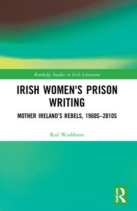 Washburn |  Irish Women's Prison Writing | Buch |  Sack Fachmedien