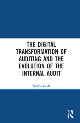 Daidj |  The Digital Transformation of Auditing and the Evolution of the Internal Audit | Buch |  Sack Fachmedien