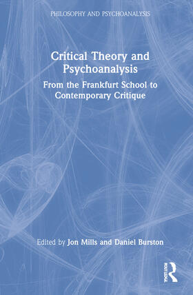 Mills / Burston |  Critical Theory and Psychoanalysis | Buch |  Sack Fachmedien