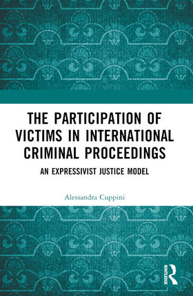 Cuppini |  The Participation of Victims in International Criminal Proceedings | Buch |  Sack Fachmedien