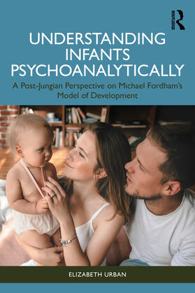 Urban |  Understanding Infants Psychoanalytically | Buch |  Sack Fachmedien