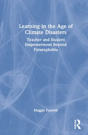 Favretti |  Learning in the Age of Climate Disasters | Buch |  Sack Fachmedien