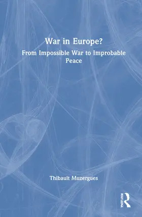 Muzergues |  War in Europe? | Buch |  Sack Fachmedien