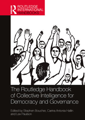 Hallin / Boucher / Paulson |  The Routledge Handbook of Collective Intelligence for Democracy and Governance | Buch |  Sack Fachmedien