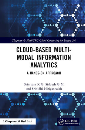 Hiriyannaiah / G M / K G |  Cloud-based Multi-Modal Information Analytics | Buch |  Sack Fachmedien