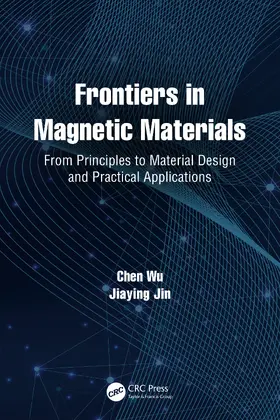 Wu / Jin |  Frontiers in Magnetic Materials | Buch |  Sack Fachmedien