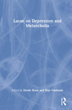 Hook / Vanheule |  Lacan on Depression and Melancholia | Buch |  Sack Fachmedien