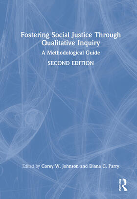 Johnson / Parry |  Fostering Social Justice through Qualitative Inquiry | Buch |  Sack Fachmedien