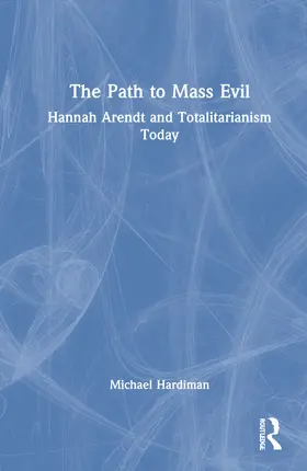 Hardiman |  The Path to Mass Evil | Buch |  Sack Fachmedien