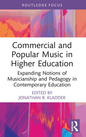 Kladder |  Commercial and Popular Music in Higher Education | Buch |  Sack Fachmedien